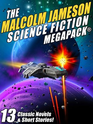 cover image of The Malcolm Jameson Science Fiction MEGAPACK&#174;